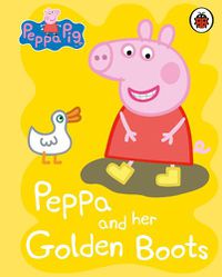 Cover image for Peppa Pig: Peppa and her Golden Boots