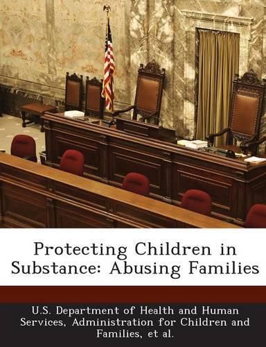 Cover image for Protecting Children in Substance