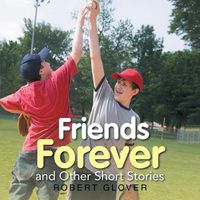 Cover image for Friends Forever and Other Short Stories