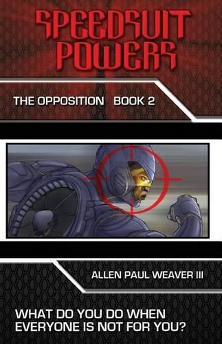 Cover image for Speedsuit Powers: The Opposition: Book Two