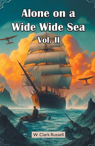 Cover image for Alone on a Wide Wide Sea Vol. II