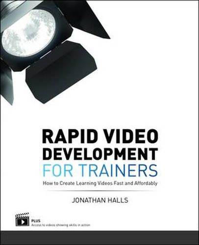 Cover image for Rapid Video Development for Trainers: How to Create Learning Videos Fast and Affordably