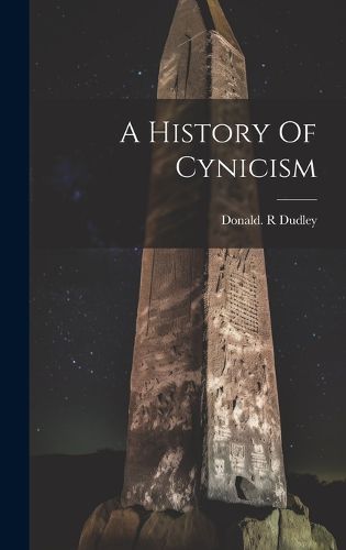 Cover image for A History Of Cynicism