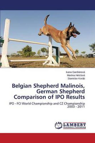 Cover image for Belgian Shepherd Malinois, German Shepherd Comparison of IPO Results