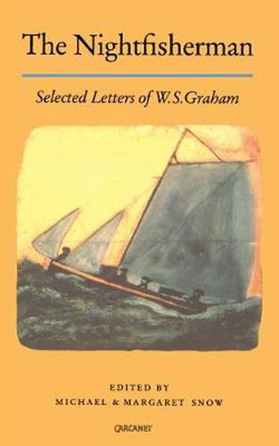 Cover image for The Nightfisherman: Selected Letters of W.S. Graham