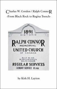 Cover image for Charles W. Gordon/Ralph Connor: From  Black Rock  to Regina Trench