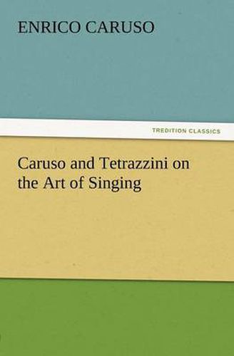 Cover image for Caruso and Tetrazzini on the Art of Singing