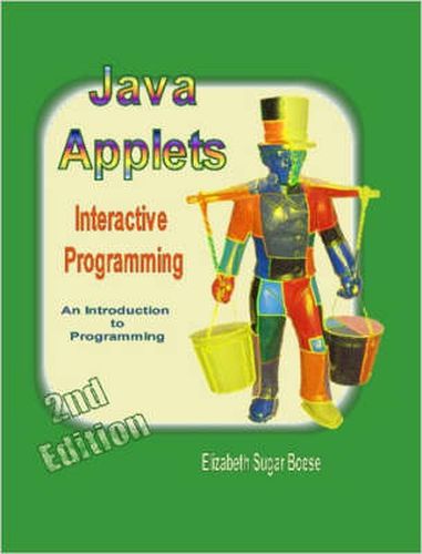 Cover image for Java Applets (2nd Ed) B&W: Interactive Programming