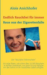 Cover image for Endlich Rauchfrei fur immer: Raus aus der Zigarettenfalle