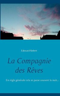 Cover image for La Compagnie des Reves