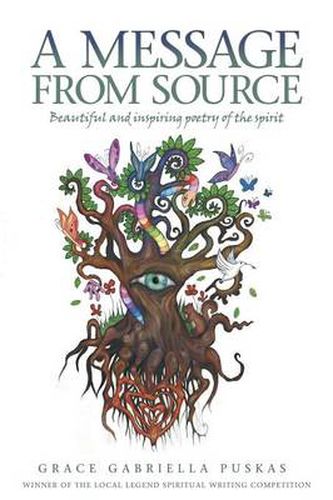 Cover image for A Message from Source: Beautiful and Inspiring Poetry of the Spirit