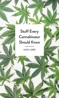Cover image for Stuff Every Cannabisseur Should Know