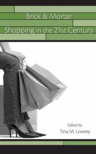 Cover image for Brick & Mortar Shopping in the 21st Century