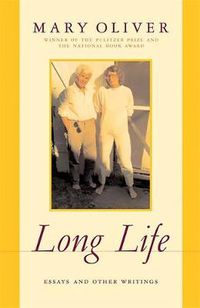 Cover image for Long Life: Essays and Other Writings