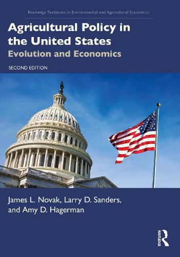 Agricultural Policy in the United States: Evolution and Economics