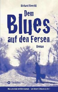 Cover image for Dem Blues auf den Fersen