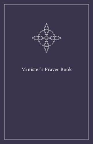 Minister's Prayer Book: An Order of Prayers and Readings, Revised Edition