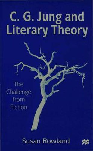 Cover image for C.G.Jung and Literary Theory: The Challenge from Fiction