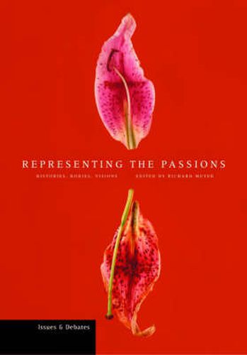 Cover image for Representing the Passions - Histories, Bodies, Visions