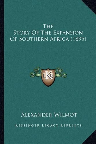 The Story of the Expansion of Southern Africa (1895)