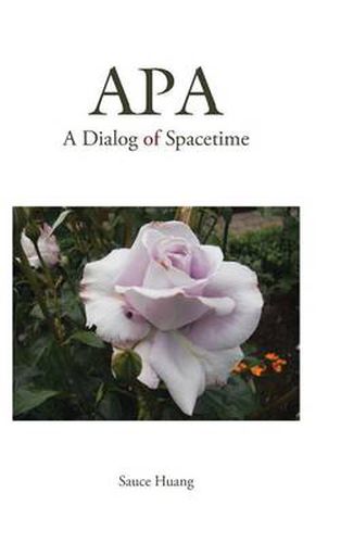 Cover image for APA: A Dialog of Spacetime