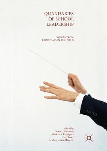 Cover image for Quandaries of School Leadership: Voices from Principals in the Field