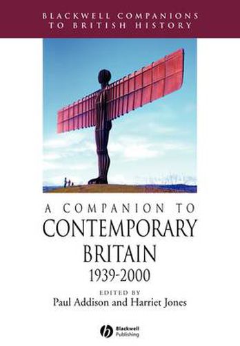 A Companion to Contemporary Britain: 1939-2000