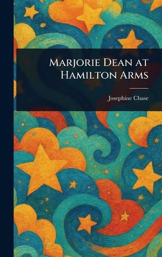 Cover image for Marjorie Dean at Hamilton Arms