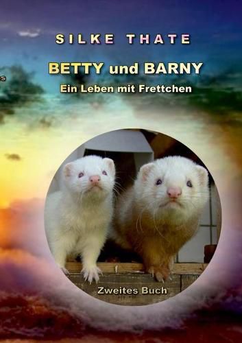 Cover image for Betty und Barny: Ein Leben mit Frettchen 2