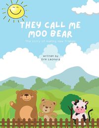 Cover image for They call me Moo Bear