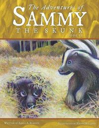 Cover image for The Adventures of Sammy the Skunk: Book Six