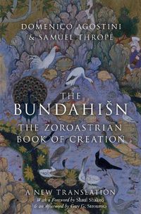 Cover image for The Bundahisn: The Zoroastrian Book of Creation