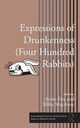 Cover image for Expressions of Drunkenness (Four Hundred Rabbits)