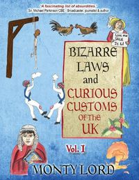 Cover image for Bizarre Laws & Curious Customs of the UK