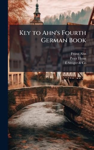 Cover image for Key to Ahn's Fourth German Book