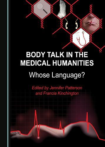 Body Talk in the Medical Humanities: Whose Language?