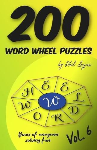 Cover image for 200 Word Wheel Puzzles: Vol. 6