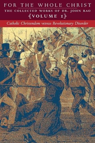 Cover image for Catholic Christendom versus Revolutionary Disorder