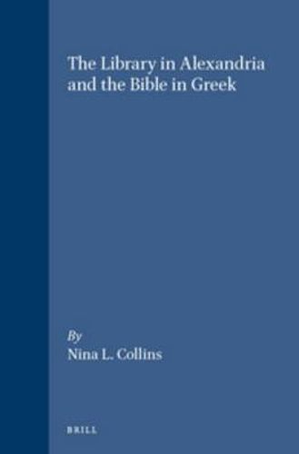 Cover image for The Library in Alexandria and the Bible in Greek