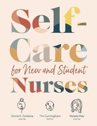 Cover image for Self-Care for New and Student Nurses