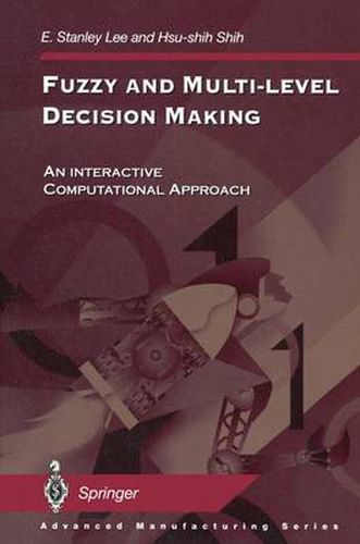 Cover image for Fuzzy and Multi-Level Decision Making: An Interactive Computational Approach