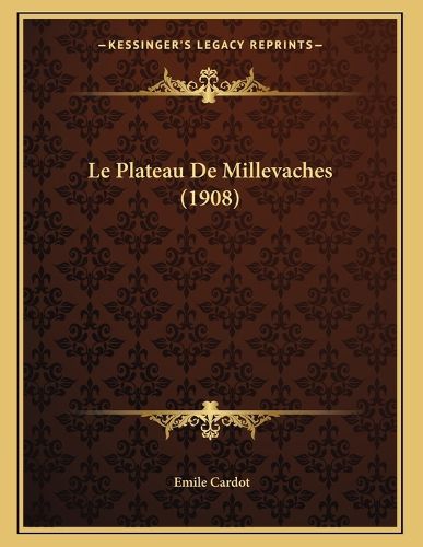 Cover image for Le Plateau de Millevaches (1908)