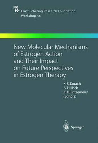 Cover image for New Molecular Mechanisms of Estrogen Action and Their Impact on Future Perspectives in Estrogen Therapy