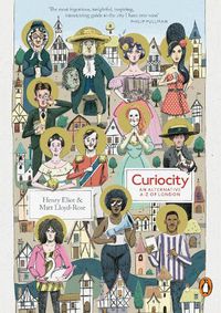 Cover image for Curiocity: An Alternative A-Z of London