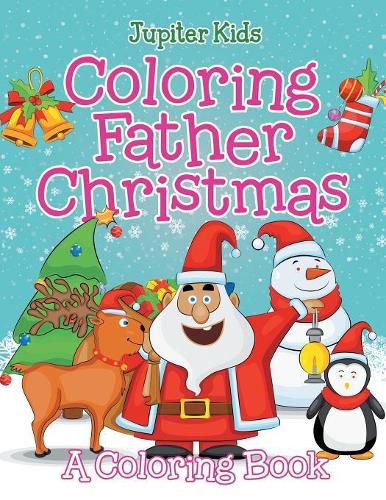 Cover image for Coloring Father Christmas (A Coloring Book)