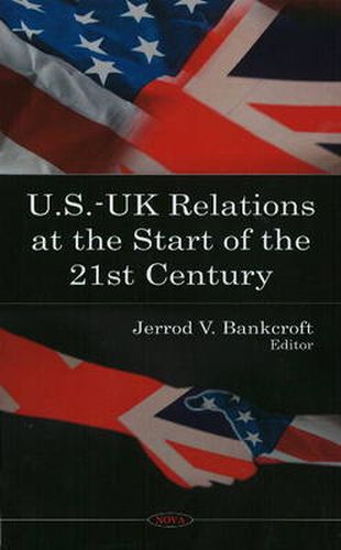 Cover image for U.S.-UK Relations at the Start of the 21st Century