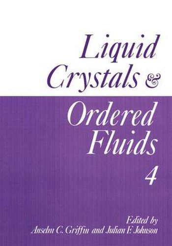 Cover image for Liquid Crystals and Ordered Fluids: Volume 4