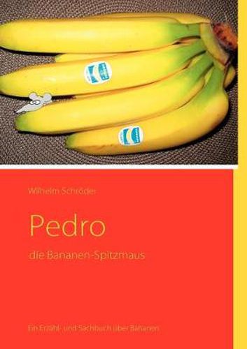 Cover image for Pedro: die Bananen-Spitzmaus