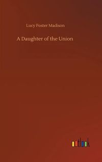 Cover image for A Daughter of the Union