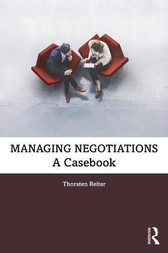 Cover image for Managing Negotiations: A Casebook